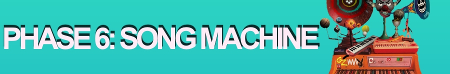 Phase 6: Song Machine
